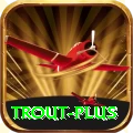 trout - King v3.8.9